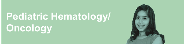 Pediatric Hematology/ Oncology